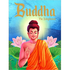 Buddha: The Enlightened