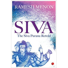 Siva : The Siva Purana Retold