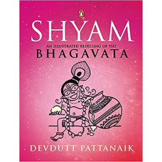 Shyam: An Illustrated Retelling Of The Bhagavata