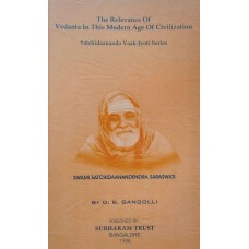 The Relevance of Vedanta In This Modern Age of Civilization